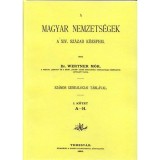 A magyar nemzets&eacute;gek a XIV. sz&aacute;zad k&ouml;zep&eacute;ig I-II. - Wertner M&oacute;r