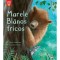 Marele Blanos Fricos - Steve Smallman