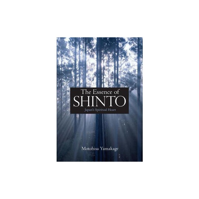 The Essence of Shinto: Japan&#039;s Spiritual Heart