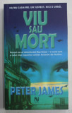 VIU SAU MORT de PETER JAMES , 2006