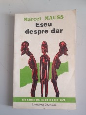 Marcel Mauss - Eseu despre dar foto