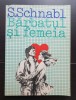 Bărbatul și femeia - S. Schnabl, Teora