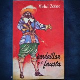 Pardaillan si Fausta - Michel Zevaco - Roman istoric
