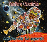 Onwards to Mars! | Fanfare Ciocarlia