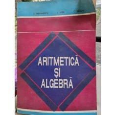 Aritmetica si algebra , C. Nastasescu