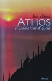 Cumpara ieftin Athos, muntele transfigurat - 2006 - Jean Bies (BB77)