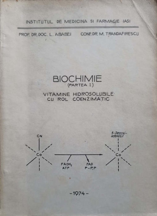 BIOCHIMIE PARTEA I VITAMINE HIDROSOLUBILE CU ROL COENZIMATIC-L. ABABEI, M. TRANDAFIRESCU-227707