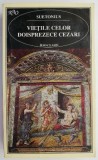 Vietile celor doisprezece cezari &ndash; Suetonius