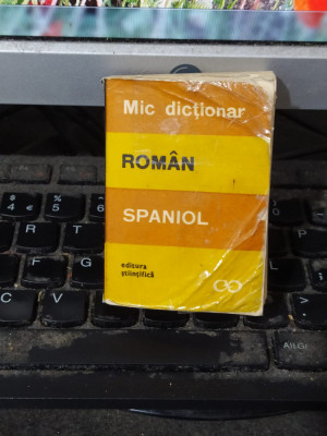 Mic dicționar rom&amp;acirc;n spaniol, Cristina Isbășescu, editura Științifică, 1968, 118 foto
