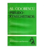 Alexandru Odobescu - Pseudo-Kyneghetikos - 115867