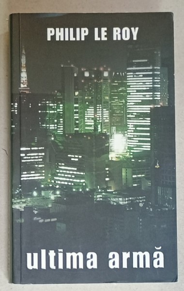 ULTIMA ARMA de PHILIP LE ROY , 2010