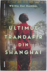 Ultimul trandafir din Shanghai ? Weina Dai Randel foto