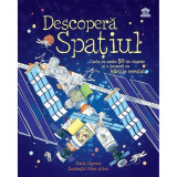 Descopera spatiul - Katie Daynes