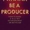 Behind the Curtains: How to Make a Killing on Broadway...or Get Killed