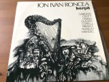 ion ivan roncea harpa album disc vinyl lp muzica clasica croft caianu haendel cabezon corelli electrecord ST ECE 01547 VG / VG+