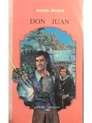 Michel Zevaco - Don Juan (Editia: 1993) foto