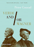 Verdi and/or Wagner | Peter Conrad