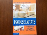 produse lactate tehnologii si retete de obtinere elisabeth mayer reithofer mast 2011 retete sfaturi ilustrata