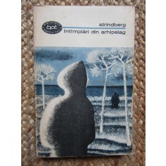 STRINDBERG - INTAMPLARI DIN ARHIPELAG COLECTIA BPT
