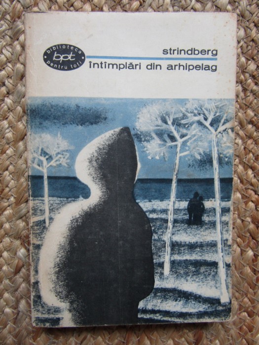 STRINDBERG - INTAMPLARI DIN ARHIPELAG COLECTIA BPT