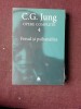 OPERE COMPLETE 4, FREUD SI PSIHANALIZA - C.G. JUNG