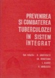 Prevenirea si combaterea tuberculozei in sistem integrat