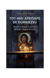 Tot mai aproape de Dumnezeu - Paperback brosat - Constantina Palmer - Sophia