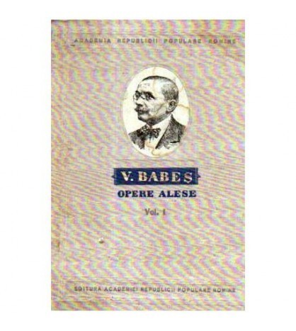 Victor Babes - Opere alese - vol.I - 105683