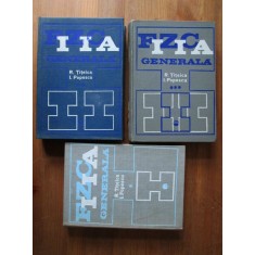 Radu Titeica, Iovitu Popescu - Fizica generala 3 volume (1971, editie cartonata)
