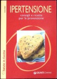 IPERTENSIONE. CONSIGLI E RICETTE PER LA PREVENZIONE-IRENE BETTI-336030
