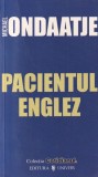 Michael Ondaatje - Pacientul englez, Roman, Editura Univers, 2006, Brosata, 280 pagini, Limba romana