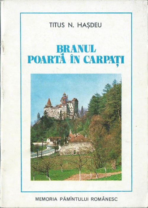 Titus N. Hasdeu - Branul Poarta in Carpati
