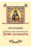 Viata si Paraclisul Cuviosului si de Dumnezeu purtatorului Parintelui nostru, Porfirie Kavsokalivitul