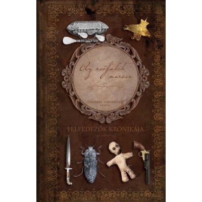 Felfedezők kr&amp;oacute;nik&amp;aacute;ja - Az esőfal&amp;oacute;k v&amp;aacute;rosa - Thomas Thiemeyer foto