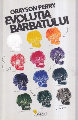 Grayson Perry - Evolutia barbatului foto