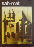SAH - MAT , text de ELISABETA POLIHRONIADE , ilustratii de DAN ALEXANDRU IONESCU , 1980 * CONTINE 3 PLANSE , *LIPSA TEXT