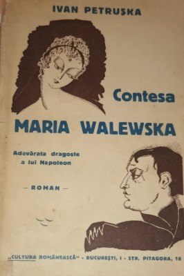CONTESA MARIA WALEWSKA Ivan Petruska Ilustratii Marcela si Florica Cordescu foto