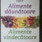 ALIMENTE DAUNATOARE * ALIMENTE VINDECATOARE - Reader's Digest