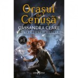 Orasul de Cenusa (volumul 2 din seria Instrumente Mortale) - Cristina Jinga, Cassandra Clare