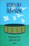 Rodica Ojog-Brasoveanu - Cocosatul are alibi