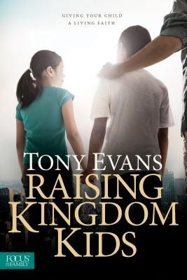 Raising Kingdom Kids: Giving Your Child a Living Faith foto