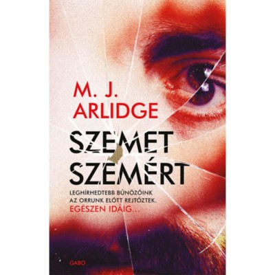 Szemet szem&amp;eacute;rt - M.J. Arlidge foto