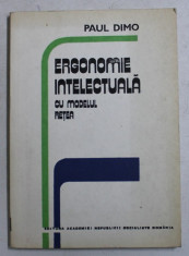 ERGONOMIE INTELECTUALA CU MODELUL RETEA de PAUL DIMO , 1983 foto