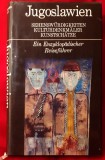 "Ghid de calatorie enciclopedic: Atractii turistice din Yugoslavia, monumente culturale comori de arta" 1983