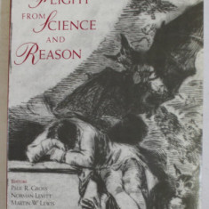 THE FLIGHT FROM SCIENCE AND REASON , editors PAUL R. CROSS ..MARTIN W. LEWIS , 1996