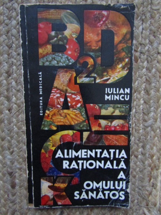Alimentatia rationala a omului sanatos-Iulian Mincu
