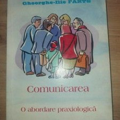Comunicarea O abordare praxiologica- Gheorghe-Ilie Farte
