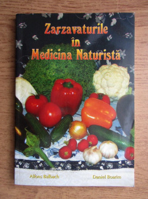 Alfons Balbach - Zarzavaturile in medicina naturista foto