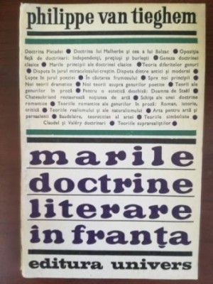 Marile doctrine literare in Franta- Philippe van Tieghem foto