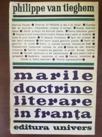 Marile doctrine literare in Franta- Philippe van Tieghem